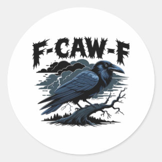 F-Caw-F Classic Minimal Clean Round Sticker