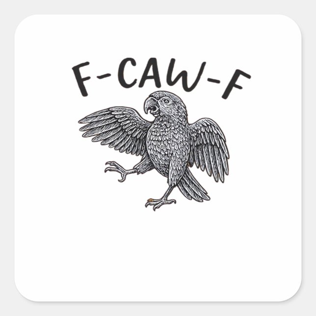 F-Caw-F Classic Minimal Clean Square Sticker (Front)