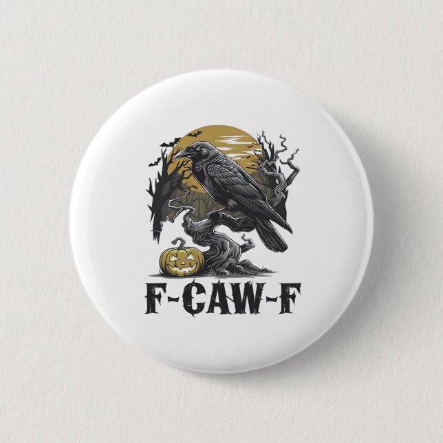 F-Caw-F Classic Minimal Design 6 Cm Round Badge (Front)
