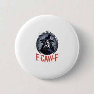 F-Caw-F Classic Retro Graphic 6 Cm Round Badge