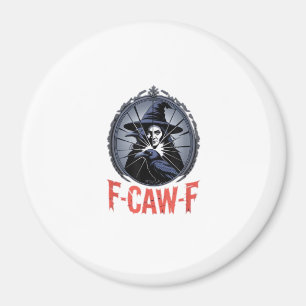 F-Caw-F Classic Retro Graphic Magnet