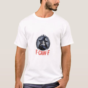 F-Caw-F Classic Retro Graphic T-Shirt