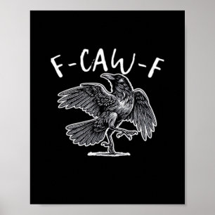 F-Caw-F Classic Retro Poster