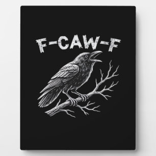 F-Caw-F Classic Retro Style Plaque