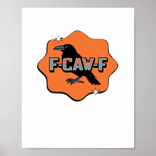 F-Caw-F Classic Trendy Casual Poster (Front)
