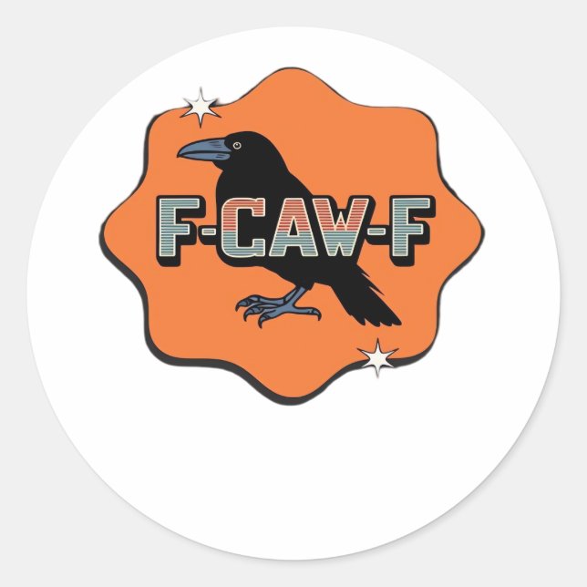 F-Caw-F Classic Trendy Casual Round Sticker (Front)