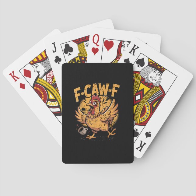 F-Caw-F Coffee Chicken Rooster Funny Bird F-Caw-F Playing Cards (Back)