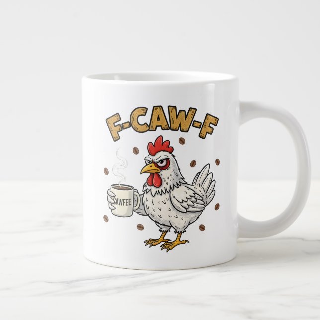 F-CAW-F Coffee Lover Chicken, Funny FCAWF Bird Large Coffee Mug (Right)