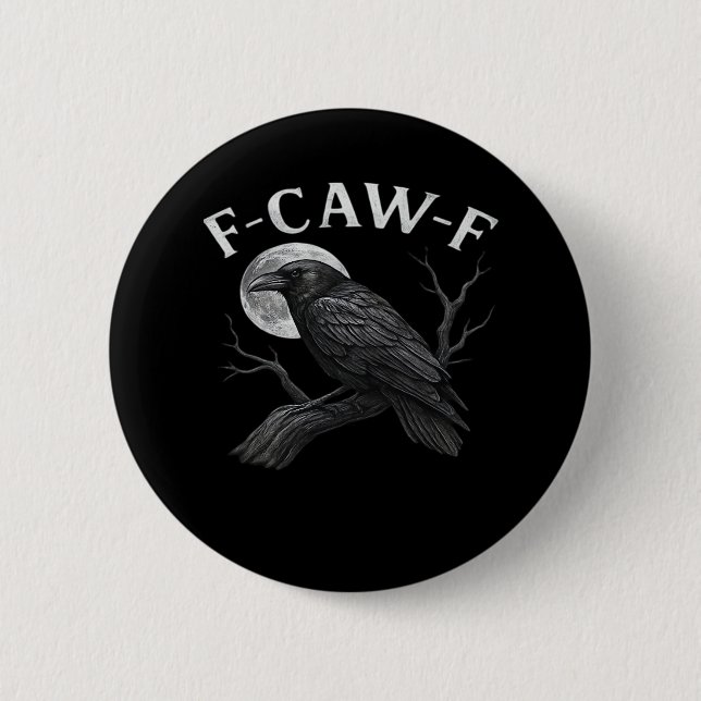 F-Caw-F Cool Unique 6 Cm Round Badge (Front)