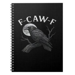 F-Caw-F Cool Unique Notebook