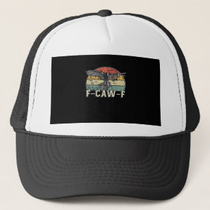 F-Caw-F Cow Funny Bird Vintage Sunset Funny Humour Trucker Hat