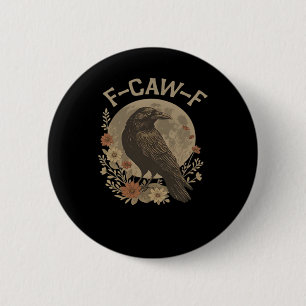 F-Caw-F Creative Style 6 Cm Round Badge