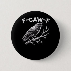 F-Caw-F Creative Style 6 Cm Round Badge