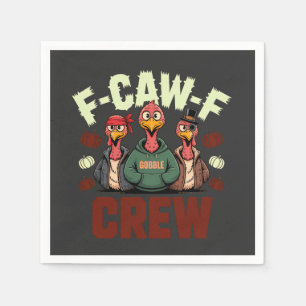 F-Caw-F Crew Features Turkeys for Thanksgiving   Napkin