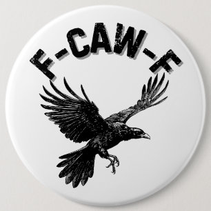 F CAW F Crow 6 Cm Round Badge