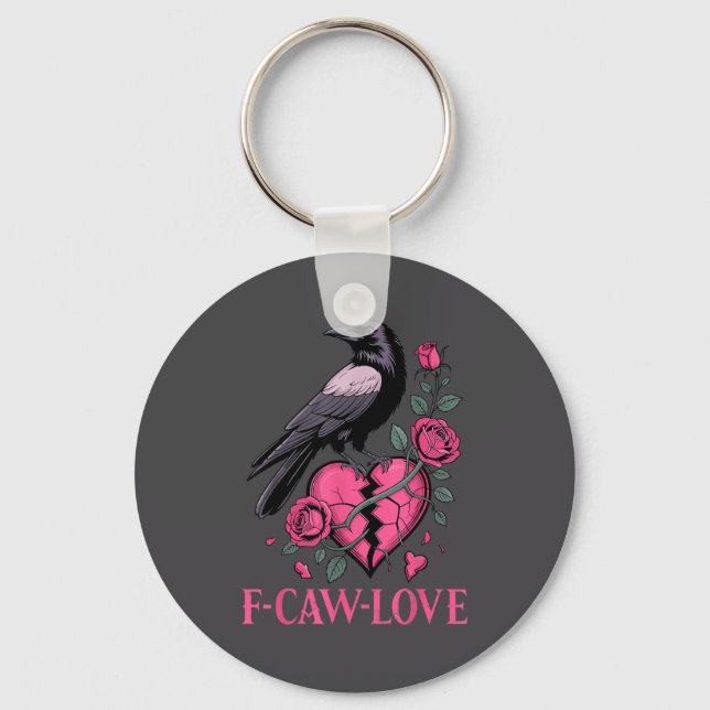 F Caw F Crow Anti Valentine's Day Dark Gothic Brok Key Ring (Front)