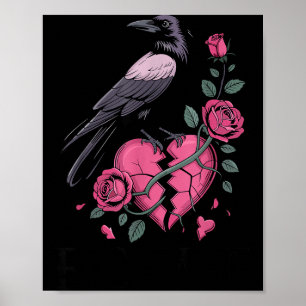 F Caw F Crow Anti Valentine's Day Dark Gothic Brok Poster