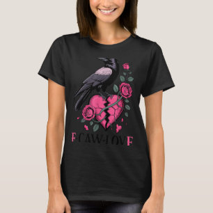 F Caw F Crow Anti Valentine's Day Dark Gothic Brok T-Shirt