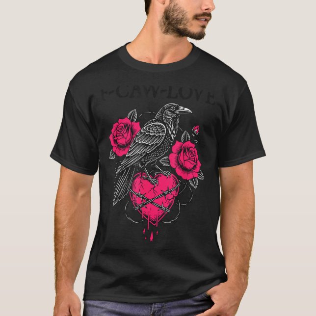 F Caw F Crow Anti Valentine's Day Dark Gothic Brok T-Shirt (Front)