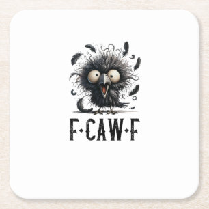 F-Caw-F Crow Bird Funny Crow F-Caw-F Tri-Blend Square Paper Coaster