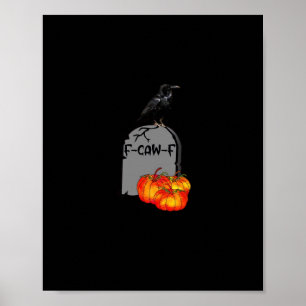 F-Caw-F Crow Classic Retro Cool Poster