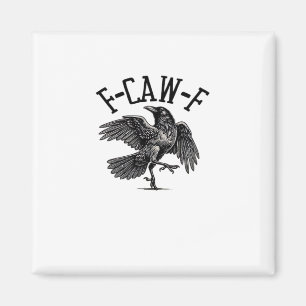 F Caw F Crow Creative Casual Magnet