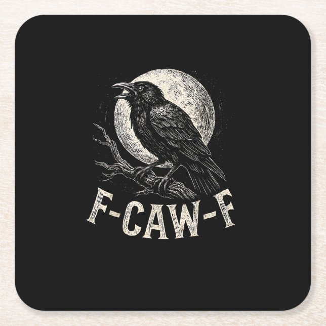 F Caw F Crow Funny Adult Humour Graphic Novelty Go Square Paper Coaster (Front)