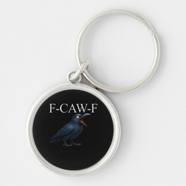 F-Caw-F Crow Funny Crow F-Caw-F Gear Cool Unique Key Ring (Front)