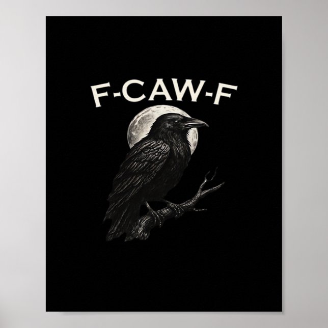 F-Caw-F Crow Funny Crow F-Caw-F Gear Minimal Clean Poster (Front)