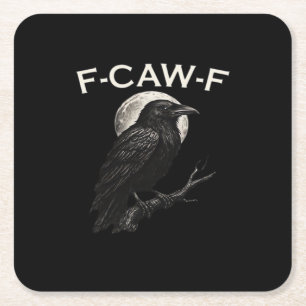 F-Caw-F Crow Funny Crow F-Caw-F Gear Minimal Clean Square Paper Coaster