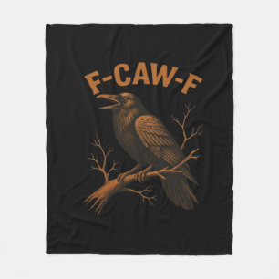F-Caw-F Crow Funny Crow Lover Humor Bird Classic Fleece Blanket