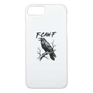 F-Caw-F Crow Funny Crow Lover Humor Bird Creative  Case-Mate iPhone Case