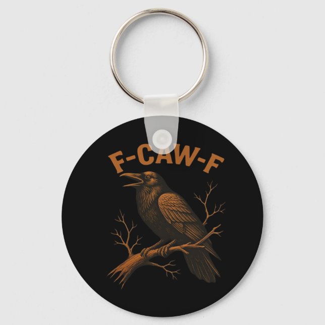 F-Caw-F Crow Funny Crow Lover Humour Bird Classic Key Ring (Front)