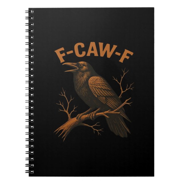 F-Caw-F Crow Funny Crow Lover Humour Bird Classic Notebook (Front)