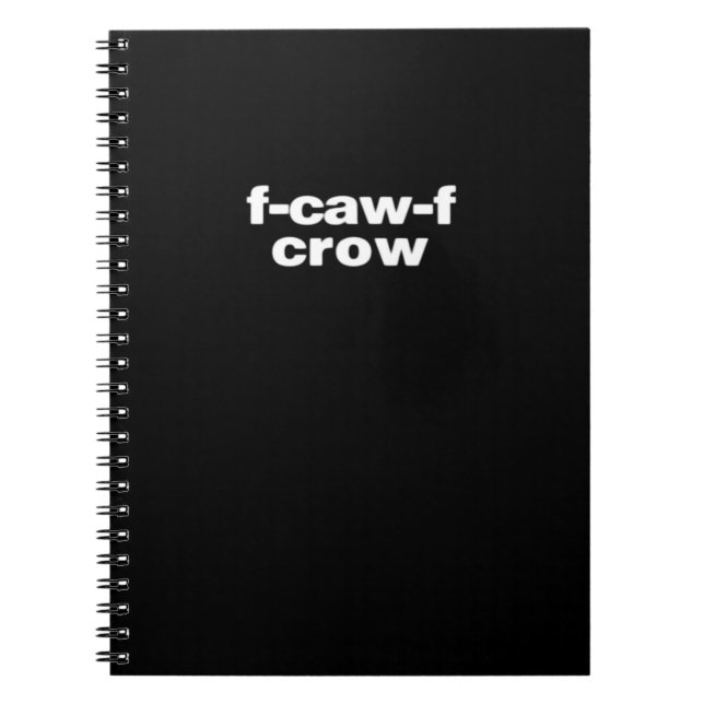 F-Caw-F Crow Funny Crow Retro Classic Notebook (Front)