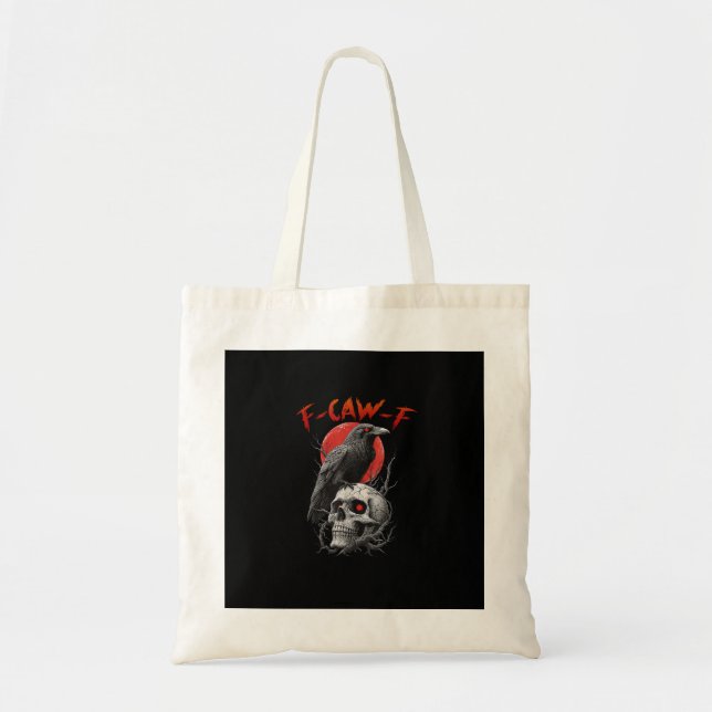 F-Caw-F Crow Funny F-Caw-F Aesthetic Design Tote Bag (Front)
