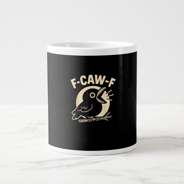 F Caw F Crow Funny F-Caw-F Humour Inappropriate Me Large Coffee Mug (Front)
