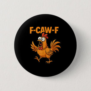 F-caw-f Crow Funny Fcawf Black Bird Chicken Meme G 6 Cm Round Badge
