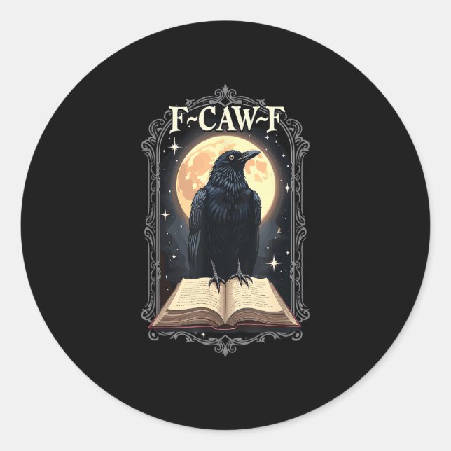 F-Caw-F Crow Funny Halloween Raven Moon Classic Round Sticker (Front)