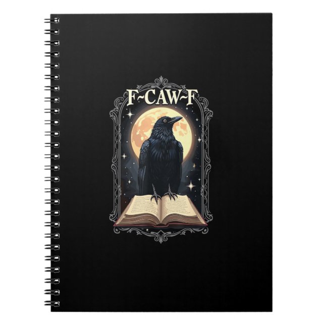F-Caw-F Crow Funny Halloween Raven Moon Notebook (Front)