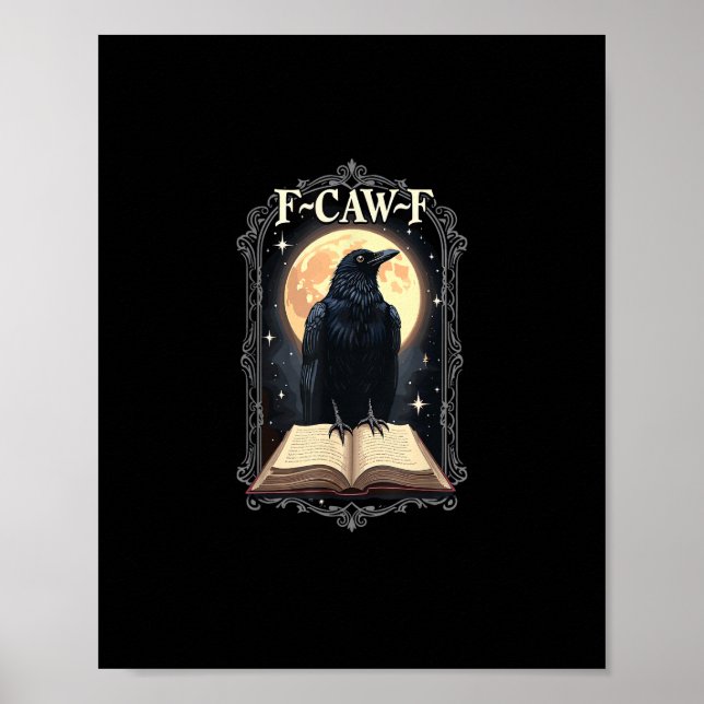 F-Caw-F Crow Funny Halloween Raven Moon Poster (Front)