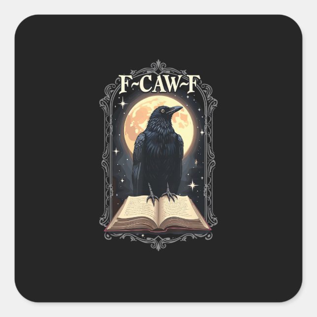 F-Caw-F Crow Funny Halloween Raven Moon Square Sticker (Front)