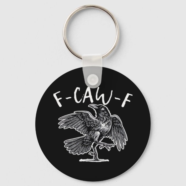 F-Caw-F Crow Gothic Humor Funny Key Ring (Front)