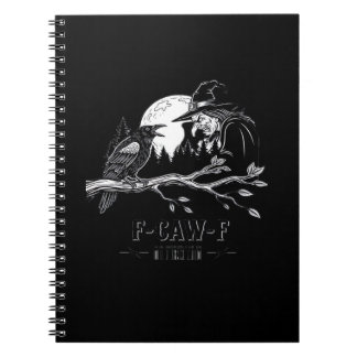 F-Caw-F Crow Halloween Witch F-Caw-F Notebook