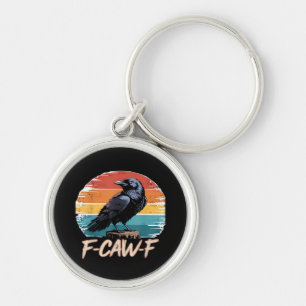 F-Caw-F Crow Humor Funny Gothic Retro Classic Key Ring