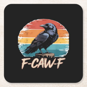 F-Caw-F Crow Humour Funny Gothic Retro Classic Square Paper Coaster
