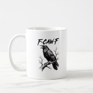 F Caw F Crow Lover Raven Meme Classic Style Coffee Mug
