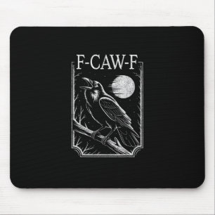 F-Caw-F Crow Minimal – Retro Gothic Bird Funny Rav Mouse Pad