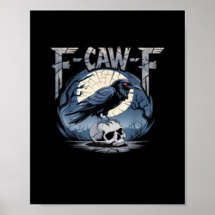 F-Caw-F Crow Moonlit Raven Classic Poster