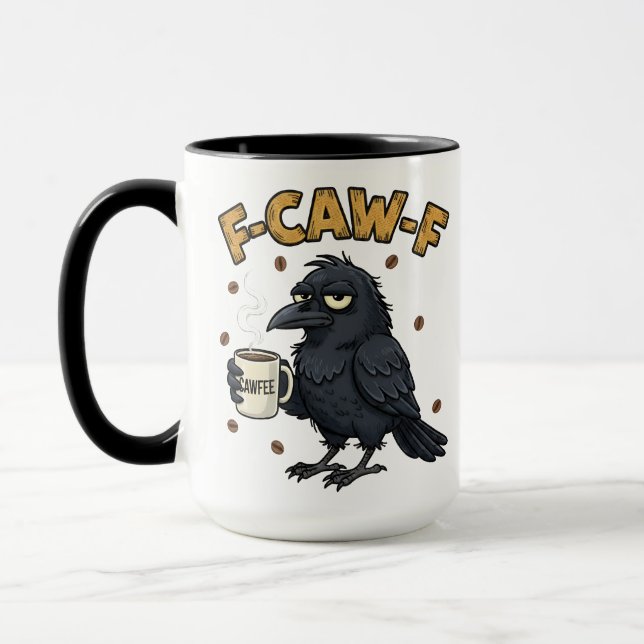 F-CAW-F Crow Mug | Funny F Caw F Coffee Mug  (Left)